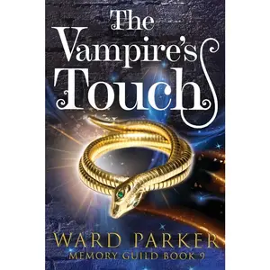 USED-The Vampire's Touch: A midlife paranormal mystery thriller by Parker, Ward (Paperback)
