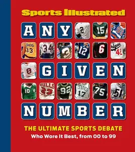 USED-Any Given Number: Who Wore It Best, from 00 to 99 by Sports Illustrated (Hardcover)