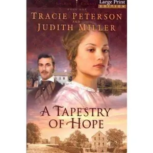 USED-A Tapestry of Hope by Peterson, Tracie (Paperback)