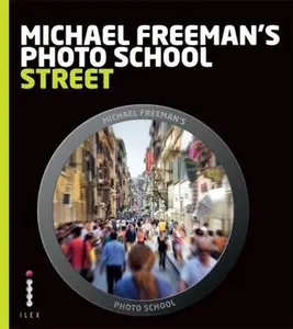 USED-Michael Freeman's Photo School Street Photography /anglais by JOHNSON NATALIE (Paperback)