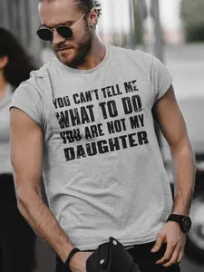[SALE UP TO 50%] Menswear Round Neck Shortsleeve Graphic T-Shirt, "You Can’t Tell Me What To Do" Dad Tee with Prints, Retro Humor Unisex Oversized Soft Cotton Casual Gift For Dad