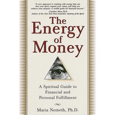 Used Trade Paperback Book - The Energy of Money (336 Pages, English) by Maria Nemeth: Religious Spiritual Financial Guidance, Principles, Money Management Techniques, Achieve Personal Goals, Financial & Personal Fulfillment, Audio Publishers Award Winner