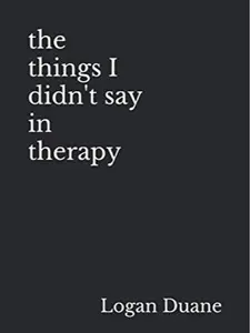 the things I didn't say in therapy