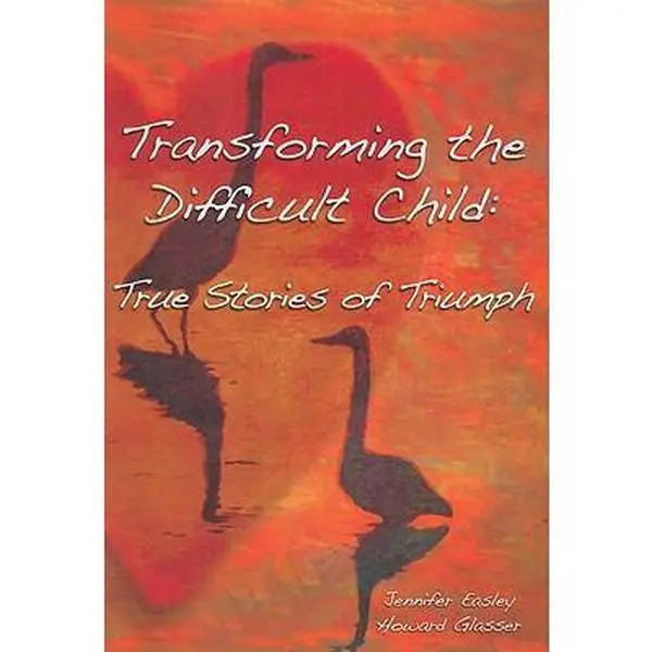 Used Paperback - Transforming the Difficult Child: True Stories of Triumph by Jennifer Easley - English Parenting Resource for Teaching with Nurtured Heart Approach (Top Parenting Books Category)