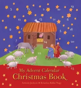 USED-My Advent Calendar Christmas Book by Jackson, Antonia (Hardcover)