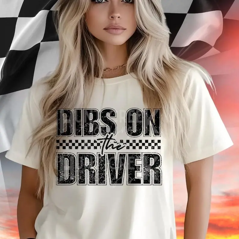 Motocross Dirt Bike Super Cross Graphic Tee Dibs on the Driver Vintage T-shirts, Racing wife Shirts, Drag strip Dirt track Mama Shirts, Race Car Shirts, Race Car Enthusiasts Apparel Sweatshirt Hoodie Gift For Her