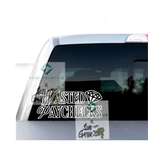 Wasted Paychecks Truck Decals car, Car Decal, 7 inches or 12 inches wide Vinyl