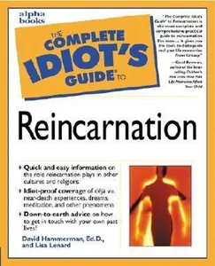 USED-The Complete Idiot's Guide to Reincarnation by David Hammerman (Paperback)