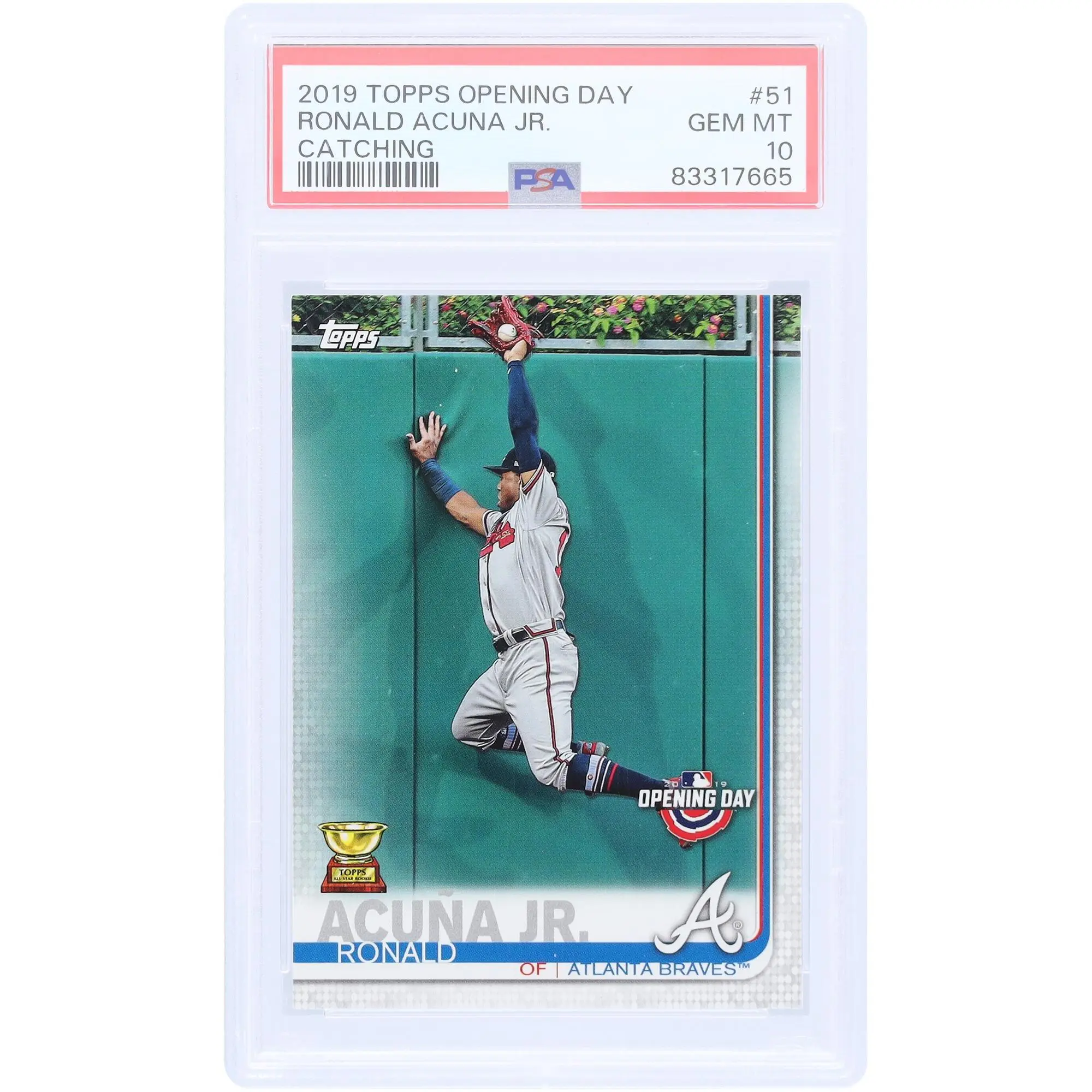 Ronald Acuna Jr. Atlanta Braves 2019 Topps Opening Day Rookie Cup Catching SP #51 PSA Authenticated 10 Card