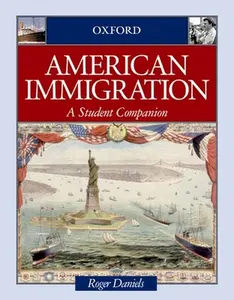 USED-American Immigration: A Student Companion by Daniels, Roger (Hardcover)