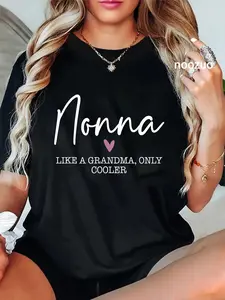 100% Cotton Unisex Nonna Like A Grandma Only Cooler Heart Mother's Day Nonna T-Shirt Casual Top