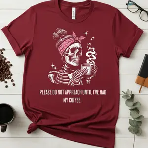Overstimulated Mom Coffee Shirt Please Do Not Approach Until I've Had My Coffee Funny Skeleton Graphic Tee for Moms Sarcastic Black T-Shirt Medium Length Crew Neck Short Sleeve Unisex Fitted Casual Trendy Classic Summer Tee