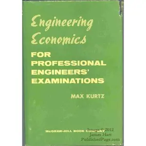 USED-Engineering Economics For Professional Engineers' Examinations by Max Kurtz (Hardcover)