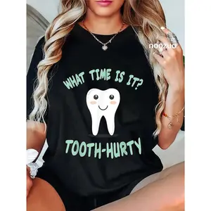 100% Cotton Dental / Dentist funny Joke - Tooth Hurty - Gift T-shirt T-Shirt