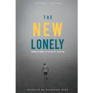 USED-The New Lonely: Intimacy in the Age of Isolation by Renoe, Ethan (Paperback)