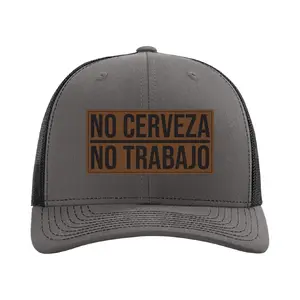 No Cerveza No Trabajo Hat, Funny Spanish Quote Hat, Custom Leather Patch Cap, Humorous Trucker Hat, Personalized Gift for Him