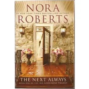 USED-The Next Always (The Inn Boonsboro, Book 1) by Nora Roberts (Hardcover)