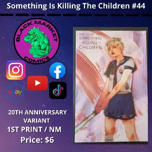 Black Market Comics Something is Killing The Children #44 20th Anniversary Variant 1st Print NM