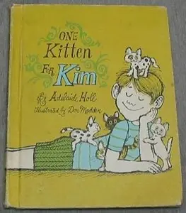 USED-One Kitten for Kim (Weekly Reader Children's Book Club presents) by Adelaide Holl (Hardcover)