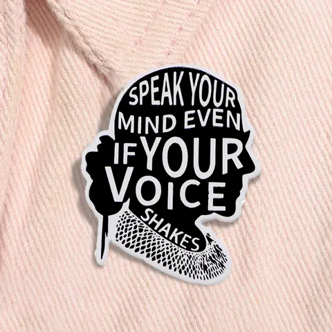 Speak Your Mind Even If Your Voice Shakes Enamel Pin Ruth Bader Ginsburg Quote Women Power Feminism Alloy Brooch Pin Lapel Backpack Badge Fashion Jewelry Accessories Gift for Friends Durable Metal Pins