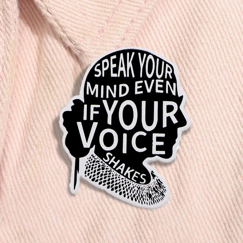 Speak Your Mind Even If Your Voice Shakes Enamel Pin Ruth Bader Ginsburg Quote Women Power Feminism Alloy Brooch Pin Lapel Backpack Badge Fashion Jewelry Accessories Gift for Friends Durable Metal Pins