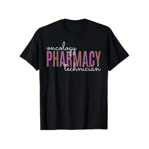 Oncology Pharmacy Technician Tech Medication Funny T-Shirt, Summer Casual And Comfortable T-Shirt, Fashionable Round Neck Short Sleeves, Comfortable And Versatile, 100% Cotton, S-XXXL