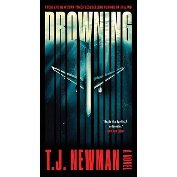 Drowning: The Rescue of Flight 1421 (a Novel) -- T. J. Newman - Mass Market Paperbound