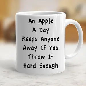 Funny Mug An Apple A Day Keep Anyone Away Coffee Mug - scs10722