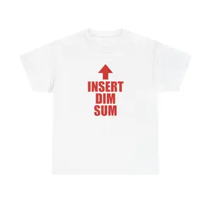 Insert Dim Sum T-Shirt | Funny Arrow Typography Tee