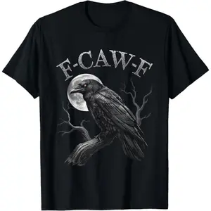 100% cotton Black Crow, F-Caw-F Funny Black Bird moon Gothic Adult Humor T-Shirt