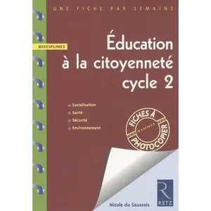 USED-EDUCATION A LA CITOYENNETE CYCLE 2 - UNE FICHE PAR SEMAINE - DISCIPLINES by Nicole Du Saussois (Paperback)