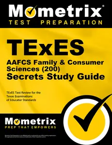 USED-TExES Aafcs Family & Consumer Sciences (200) Secrets Study Guide: TExES Test Review for the Texas Examinations of Educator Standards by TExES Exam Secrets Test Prep Team (Paperback)