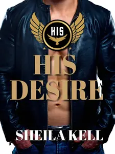 Sheila Kell's Signed Paperback Novel His Desire HIS Series Standalone Starter Steamy Romantic Suspense Award Winning Author Bestseller
