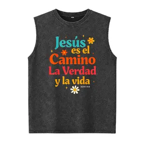 100% pure cotton Spanish Jesus God Lover Jesus Es El Camino La Verdad Y La Vi Washed Vest printed Washed Vest