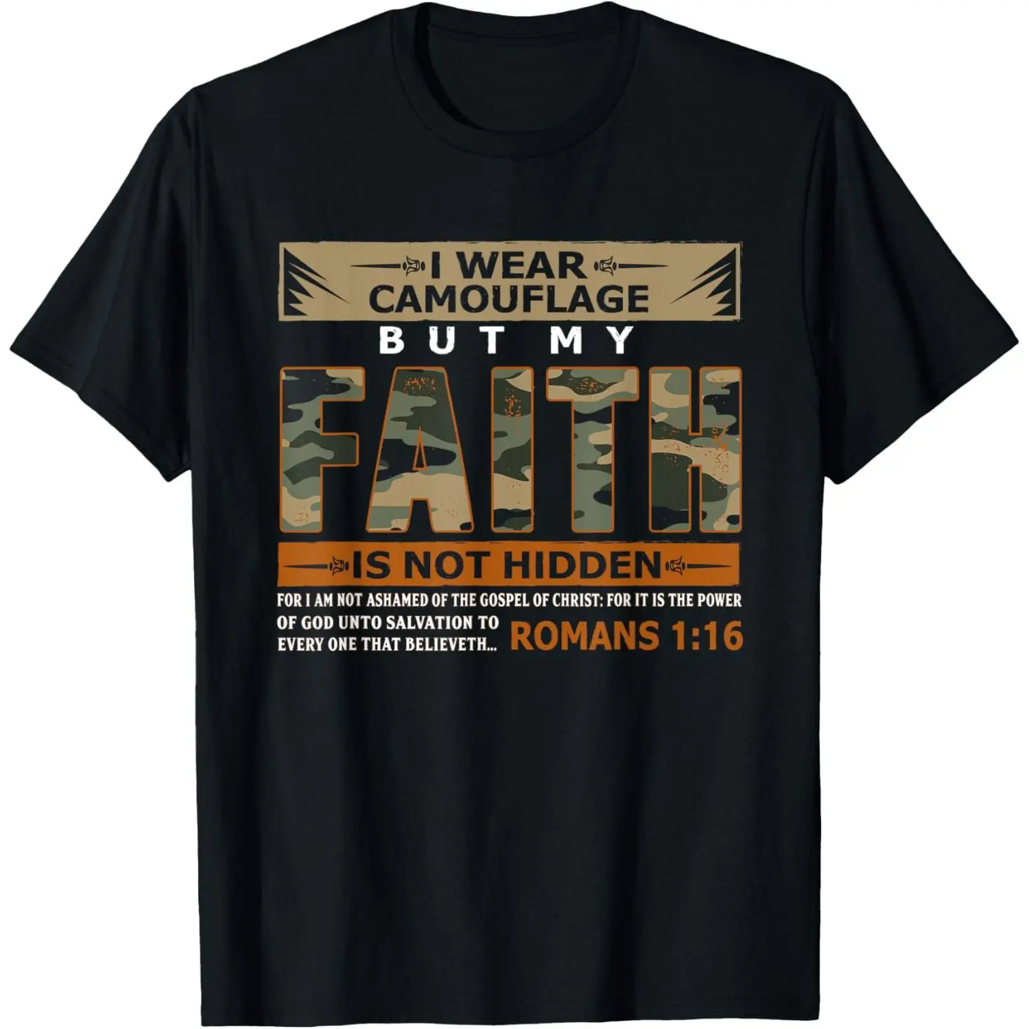 I Wear Camouflage But My Faith Is Not Hidden Shirt T-Shirt