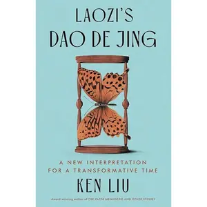 Laozi's DAO de Jing: A New Interpretation for a Transformative Time