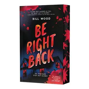 Be Right Back (Let's Split Up #2) -- Bill Wood, Paperback