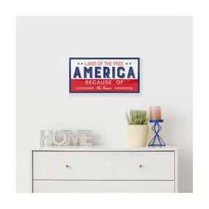 Northlight Land of the Free because of the Brave Wall Sign