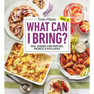 Taste of Home What Can I Bring? Vol. 2: 300 Plus Recipes for Potlucks Bake Sales and Gatherings - Paperback