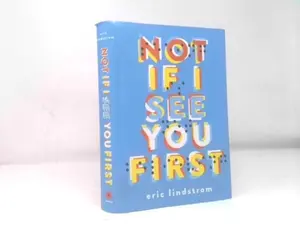 USED Book - Not If I See You First by Lindstrom, Eric (Hardcover) - english