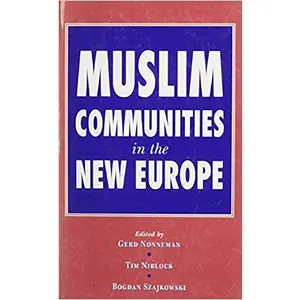 USED-Muslim Communities in the New Europe by Gerd Nonneman (Hardcover)