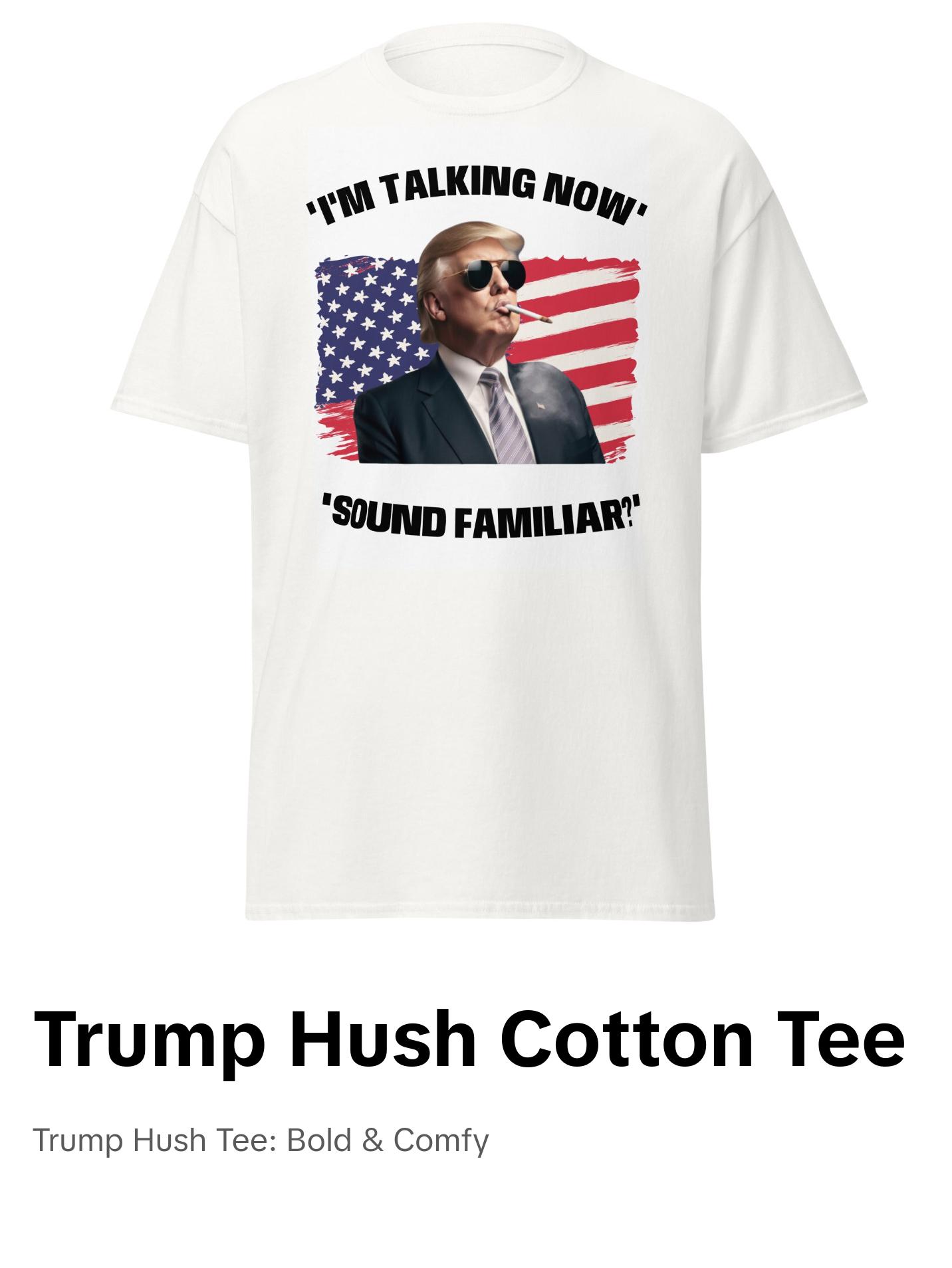 TRUMP HUSH TEE