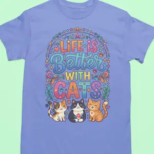 Life Is Better With Cats Cute Tshirt for Cat Lovers Casual Wear with Playful Cat Graphic Design - Top
