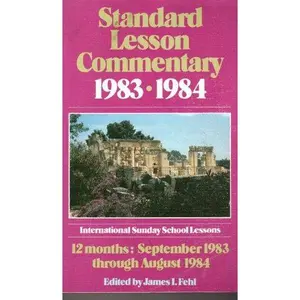USED-Standard Lesson Commentary (international sunday school lessons, 31st annual volume) by James I. Fehl (Paperback)