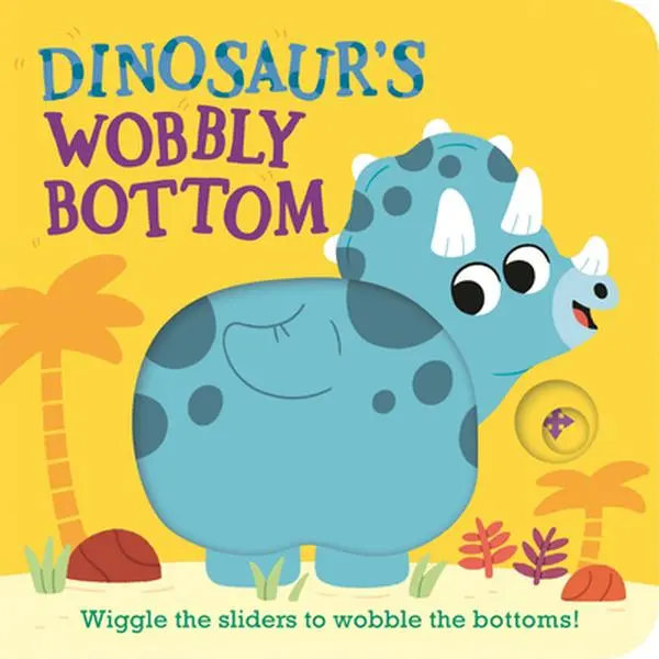 Dinosaur's Wobbly Bottom Board Book by Kit Frost, Cartoon Dinosaur Design, Toddler Development Resource, Gift Ideas for Kids