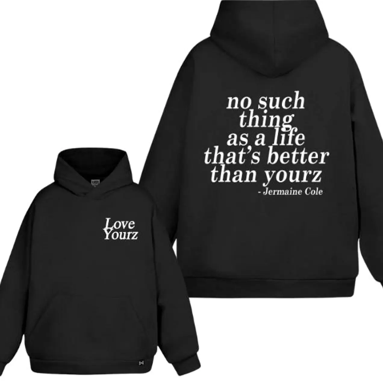 J Cole DreamVille Love YourZ Lyrics 2 Sided Graphic Hoodie/Sweatshirt/T-Shirt, Love Yourz Quote Hoodie, Motivational Quote Oversized Pullover