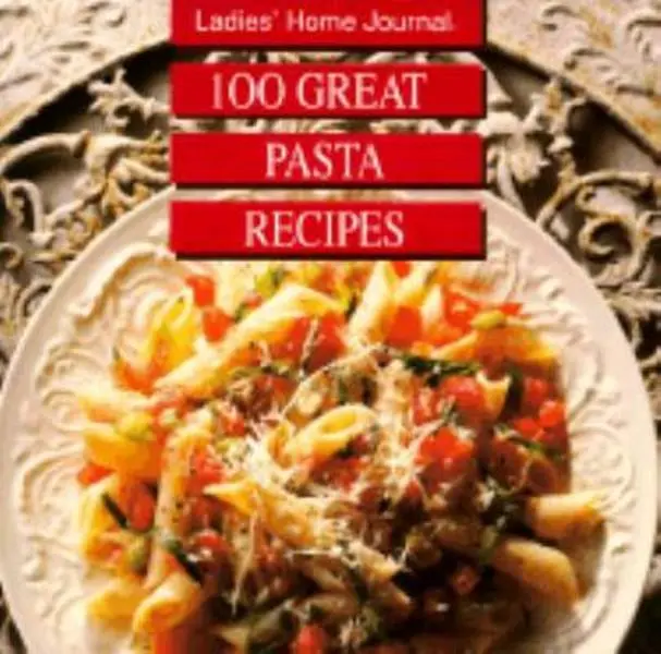 USED Book - Ladies Home Journal: 100 Great Pasta Recipes by Ladies' Home Journal Books (Hardcover) - english