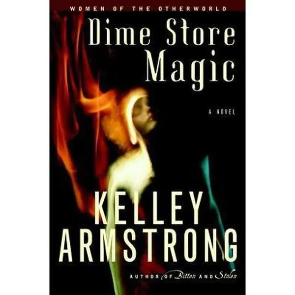 USED Book - Dime Store Magic (Women of the Otherworld, Book 3) by Kelley Armstrong (Paperback) - english