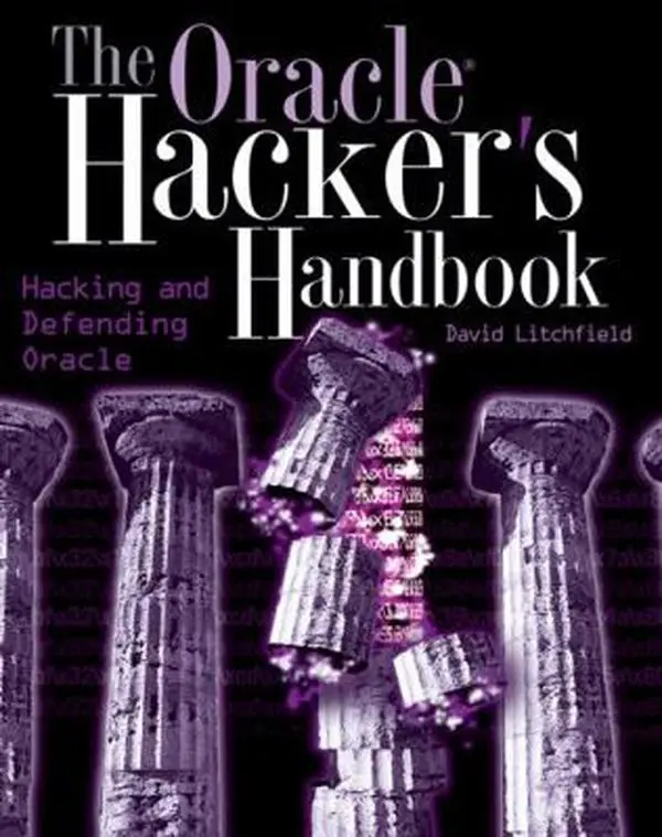 USED-The Oracle Hacker's Handbook: Hacking and Defending Oracle by Litchfield, David (Paperback)