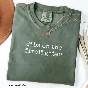 Comfort Colors Dibs On The Firefighter T-Shirt. Funny Shirt For Women, Claim Shirt, Girlfriend Shirt, Wife Shirt, Firefighter Gifts, Gift for Her